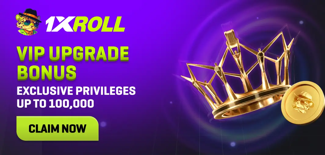 1XROLL VIP upgrade bonus, reward for moving up a VIP tier